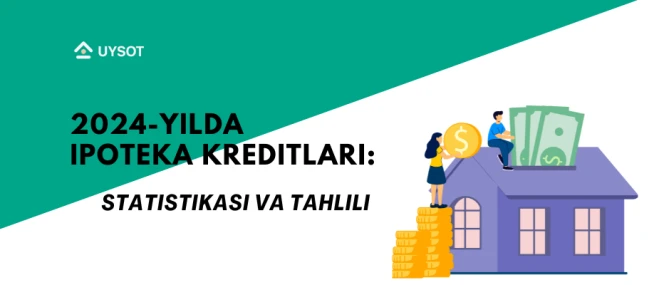 2024-yilda Ipoteka Kreditlari: statistikasi va tahlili