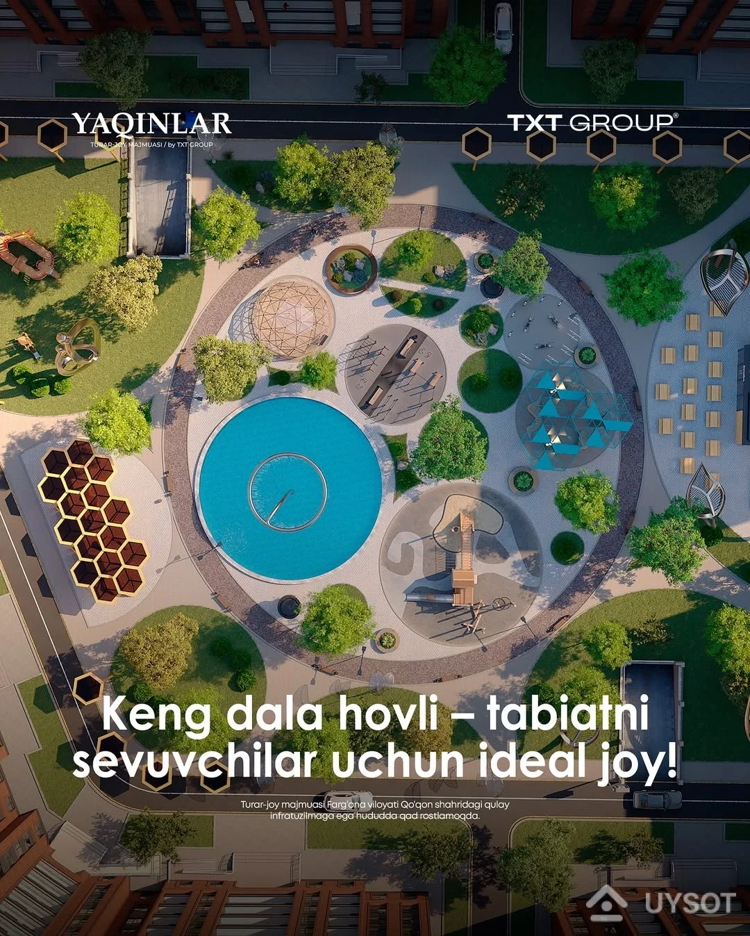 YAQINLAR — toza havo, sokinlik va ochiq osmon ostida yashash imkoniyati
Bu yerning hovlisi oddiygina yashil maydon emas, bu bolalar beg‘ubor o‘ynaydigan, kattalar tinchgina dam oladigan, oilalar vaqtni birga o‘tkazadigan haqiqiy ertaknamo maskan.
Telefon: +99878 113-63-50 YAQINLAR — toza havo, sokinlik va ochiq osmon ostida yashash imkoniyati
Bu yerning hovlisi oddiygina yashil maydon emas, bu bolalar beg‘ubor o‘ynaydigan, kattalar tinchgina dam oladigan, oilalar vaqtni birga o‘tkazadigan haqiqiy ertaknamo maskan.
Telefon: +99878 113-63-50